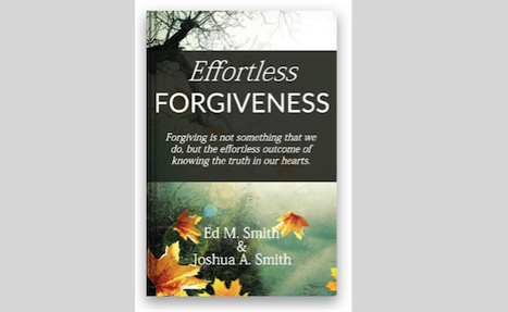 True-Forgiveness-is-easy-Effortless-Forgiveness-Ed-Smith